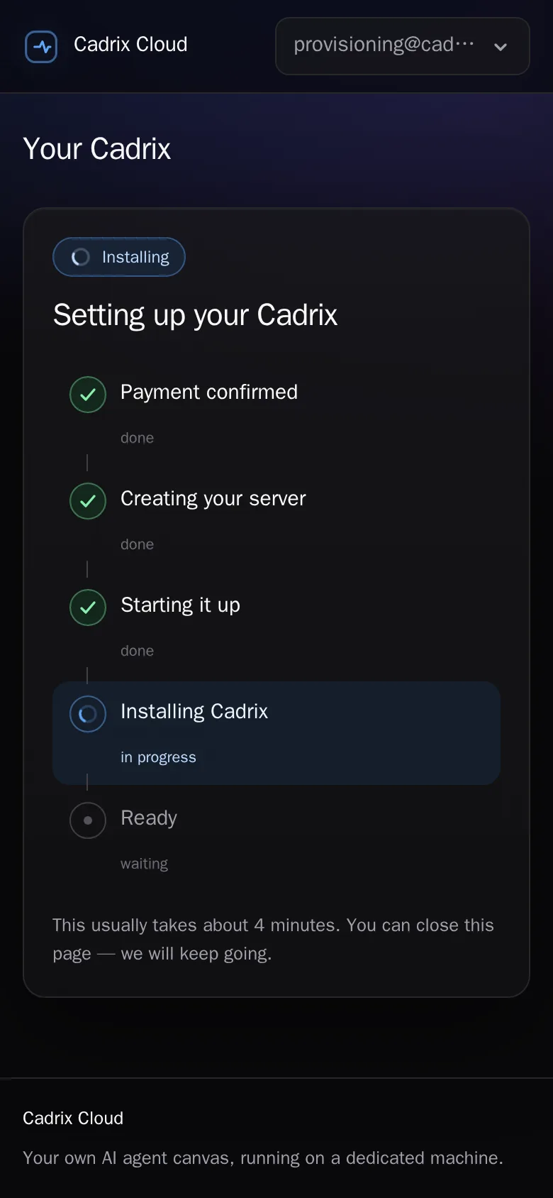 Cadrix Cloud panel on a phone: provisioning steps, payment confirmed, creating your server, starting it up, installing Cadrix